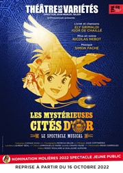 Les mystérieuses cités d'or Théâtre des Variétés - Grande Salle Affiche