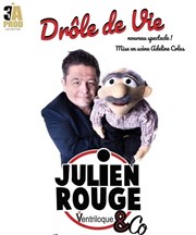 Julien Rouge dans Drôle de vie La Ruche Affiche