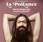Stéphanie Lapiney dans La poilance Thtre La Croise des Chemins - Salle Paris-Belleville Affiche
