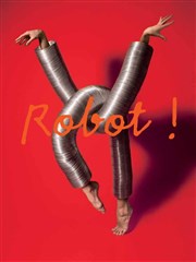 Robot ! | par Blanca Li Maison des Arts et de la culture Affiche