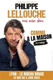 Philippe Lellouche dans Comme à la maison | en rodage Le Rideau Rouge Affiche