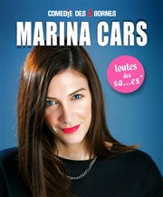 Marina Cars dans Toutes des Sa...es* ! Comdie des 3 Bornes Affiche