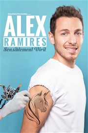 Alex Ramirès dans Sensiblement Viril Thtre le Palace - Salle 4 Affiche