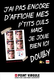 Doully Le Grand Point Virgule - Salle Majuscule Affiche