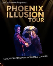 Fabrice Limouzin dans L'envol du Phoenix | Phoenix Illusion Tour Halle aux gras Affiche