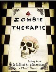 Zombie thérapie Thtre Acte 2 Affiche