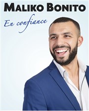 Maliko Bonito dans En confiance La comdie de Marseille (anciennement Le Quai du Rire) Affiche