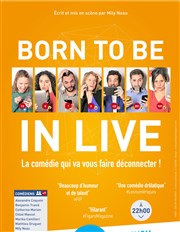 Born to be in live Thtre BO Avignon - Novotel Centre - Salle 1 Affiche