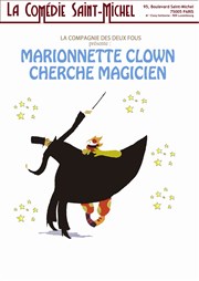 Marionnette clown cherche magicien La Comdie Saint Michel - petite salle Affiche