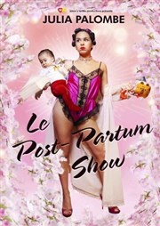 Julia Palombe dans Le Post-Partum Show Le Point Comédie Affiche