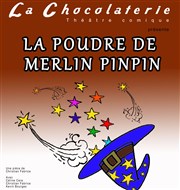 La poudre de Merlin Pinpin La Chocolaterie Affiche