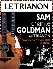 Sam chante Goldman Le Trianon Affiche