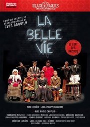 La Belle vie | avec Annie Chaplin Théâtre des Variétés - Grande Salle Affiche