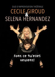 Cécile Giroud et Séléna Hernandez font ce qu'elles veulent ! Espace Gerson Affiche