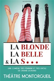 La blonde la belle et la s... La Comdie Montorgueil - Salle 1 Affiche