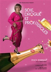 Stacy Starway dans Sexe, drogue et profiteroles L'Imprimerie Affiche