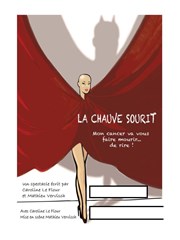 Caroline Le Flour dans La Chauve SouriT Thtre du Chne Noir - Salle Lo Ferr Affiche