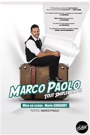 Marco Paolo dans Tout simplement Thtre Le Colbert Affiche