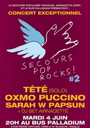 Secours Pop Rocks #2 | avec Tété et Oxmo Puccino Le Bus Palladium Affiche
