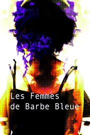 Les femmes de Barbe Bleu Art Studio Thtre Affiche