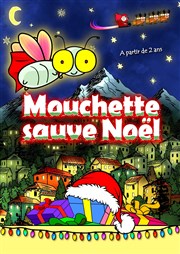 Mouchette sauve Noël Familia Thtre Affiche