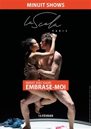 Minuit avec Kaori 3 : Embrase-moi, confidences parolées et dansées La Scala Paris - Grande Salle Affiche