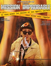 Mission Improbable Le Bouff'Scne Affiche