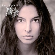 La Jeanne | + Pauline Paris en 1ère partie Le Sentier des Halles Affiche
