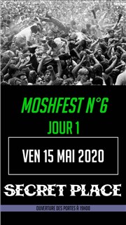 Moshfest n°6 - Jour 1 Secret Place Affiche