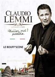 Claudio Lemmi dans Italien, moi ? Possible... Le Bouff'Scne Affiche