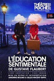 L'éducation sentimentale Thtre de Poche Montparnasse - Le Poche Affiche