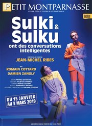 Sulki & Sulku ont des conversations intelligentes Thtre du Petit Montparnasse Affiche