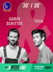 30 / 30 : Gabin Schittek & Vega La Petite Loge Thtre Affiche