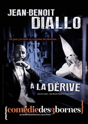 Jean-Benoit Diallo dans A la dérive Comdie des 3 Bornes Affiche