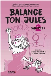 Balance ton jules La Comdie Montorgueil - Salle 1 Affiche