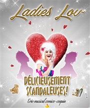 Les ladies lov dans Délicieusement Scandaleuses Cabaret Le Moulin des Roches Affiche