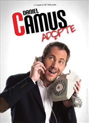 Daniel Camus dans Daniel Camus adopte La scne Affiche
