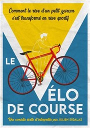 Le vélo de course Café Théâtre le Flibustier Affiche