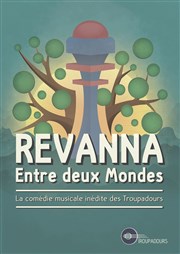 Revanna : entre deux mondes Théâtre de la Clarté Affiche