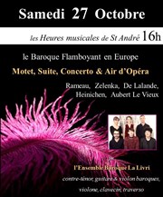 le Baroque Flamboyant en Europe Motet, Suite, Concerto & Air d'Opéra Eglise Saint Andr de l'Europe Affiche