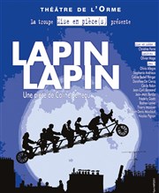 Lapin Lapin Théâtre de L'Orme Affiche