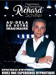 Richard Schiffer, spectacle d'hypnose dans Au-delà de votre imaginaire Casino Joa La Seyne sur Mer Affiche