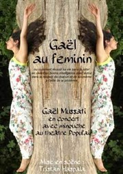 Gaël au Féminin Thtre Popul'air du Reinitas Affiche