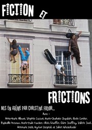 Fiction et frictions Tho Thtre - Salle Tho Affiche