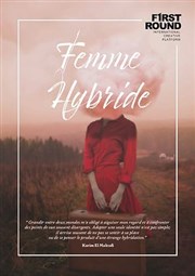 Femme hybride Thtre La Croise des Chemins - Salle Paris-Belleville Affiche