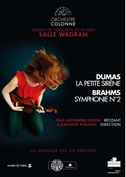 Brahms - symphonie n°2 / Dumas - la Petite Sirène Salle Wagram Affiche