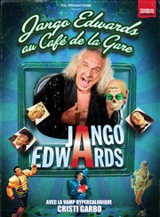 Jango Edwards dans Jango classics Caf de la Gare Affiche