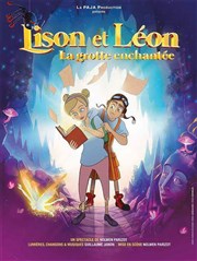 Lison et Léon, la grotte enchantée Le Paris - salle 2 Affiche
