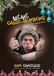 Anne Cangelosi dans Mémé Casse-Bonbons Chez les Fous Affiche