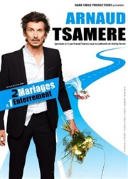 Arnaud Tsamère dans 2 mariages et 1 enterrement La Cit Nantes Events Center - Auditorium 800 Affiche